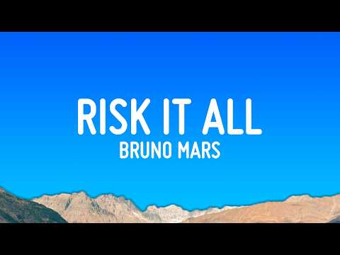 Bruno Mars – Risk It All (Mp3 Download)