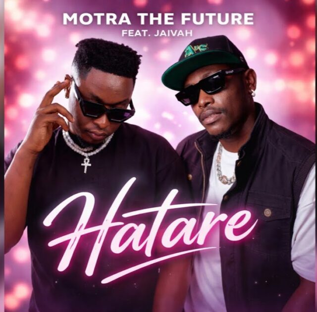 Motra The Future Ft Jaivah – Hatare (Mp3 Download)