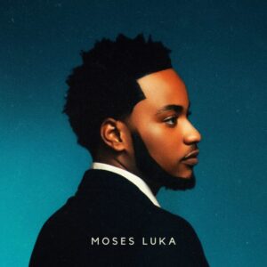Moses Luka - Higher